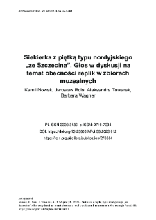 Siekierka z piętką typu nordyjskiego &bdquo;ze Szczecina&rdquo;. Głos w dyskusji na temat obecności replik w zbiorach muzealnych