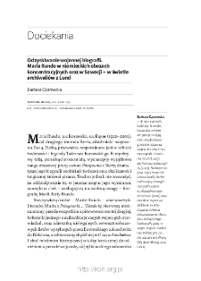 Odzyskiwanie wojennej biografii. Maria Rundo w niemieckich obozach koncentracyjnych oraz w Szwecji &ndash; w świetle archiwali&oacute;w z Lund