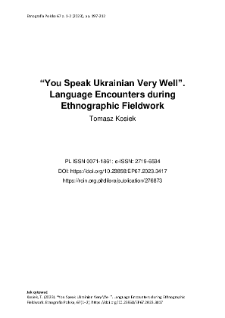 &ldquo;You Speak Ukrainian Very Well&rdquo;. Language Encounters during Ethnographic Fieldwork