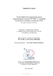 Ocena właściwości neuroprotekcyjnych i regeneracyjnych kom&oacute;rek WJ-MSC w warunkach uszkodzenia OUN in vitro, ex vivo i in vivo