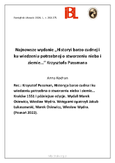 Najnowsze wydanie &bdquo;Historyi barzo cudnej i ku wiedzieniu potrzebnejo stworzeniu nieba i ziemie...&rdquo; Krzysztofa Pussmana