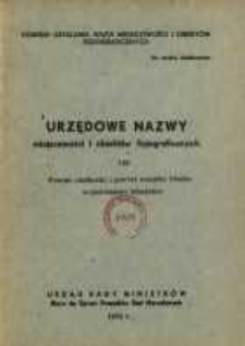 Urzędowe nazwy miejscowości i obiekt&oacute;w fizjograficznych. Nr 108; Powiat chełmski i powiat miejski Chełm wojew&oacute;dztwo lubelskie