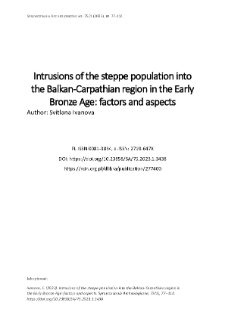 Intrusions of the steppe population into the Balkan-Carpathian region in the Early Bronze Age: factors and aspects