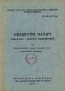 Urzędowe nazwy miejscowości i obiekt&oacute;w fizjograficznych. Nr 114; Powiat lubelski i powiat miejski Lublin wojew&oacute;dztwo lubelskie