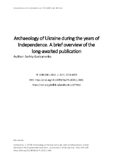 Archaeology of Ukraine during the years of Independence. A brief overview of the long-awaited publication