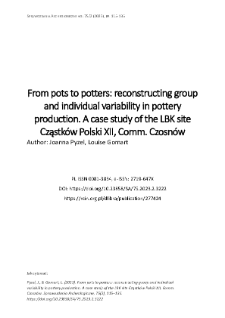 From pots to potters: reconstructing group and individual variability in pottery production. A case study of the LBK site Cząstk&oacute;w Polski XII, Comm. Czosn&oacute;w