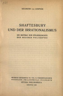 Shaftesbury und der Irrationalismus : ein Beitrag zur Stilgeschichte der neueren Philosophie