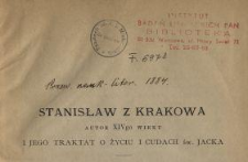 Stanisław z Krakowa : autor XIVgo wieku i jego traktat o życiu i cudach św. Jacka