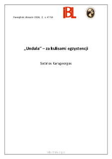 &bdquo;Undula&rdquo; &ndash; za kulisami egzystencji.