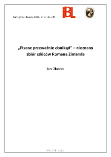 &bdquo;Pisane przeważnie donikąd&rdquo; &ndash; nieznany zbi&oacute;r szkic&oacute;w Romana Zimanda.