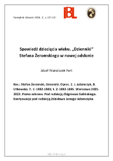 Spowiedź dziecięcia wieku. &bdquo;Dzienniki&rdquo; Stefana Żeromskiego w nowej odsłonie.
