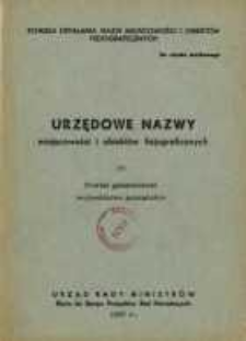 Urzędowe nazwy miejscowości i obiekt&oacute;w fizjograficznych. Nr 77; Powiat gnieźnieński i powiat miejski Gniezno wojew&oacute;dztwo poznańskie