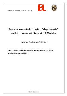 Zapomniane autorki drugie. &bdquo;Odzyskiwanie&rdquo; polskich tłumaczek literackich XIX wieku.