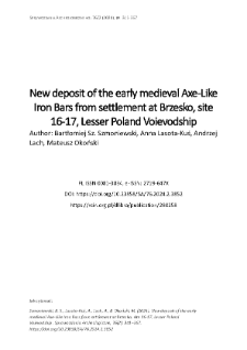 New deposit of the early medieval Axe-Like Iron Bars from settlement at Brzesko, site 16-17, Lesser Poland Voievodship