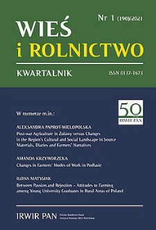 Post-war Agriculture in Żuławy versus Changes in the Region&rsquo;s Cultural and Social Landscape in Source Materials, Diaries and Farmers&rsquo; Narratives