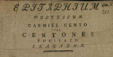 Epitaphium Politicum Carmine Cento Vel Centones Vocitato Exaratum
