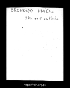 Bronowo Kmiece. Files of Plock district in the Middle Ages. Files of Historico-Geographical Dictionary of Masovia in the Middle Ages