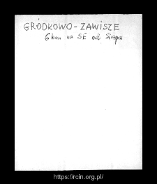 Grodkowo-Zawisze. Files of Sierpc district in the Middle Ages. Files of Historico-Geographical Dictionary of Masovia in the Middle Ages
