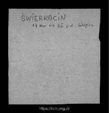 Świerkocin. Files of Sierpc district in the Middle Ages. Files of Historico-Geographical Dictionary of Masovia in the Middle Ages