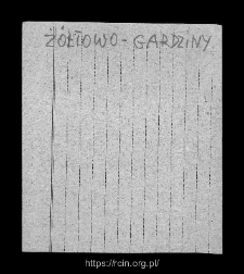 Ż&oacute;łtowo-Gardziny.Files of Sierpc district in the Middle Ages. Files of Historico-Geographical Dictionary of Masovia in the Middle Ages