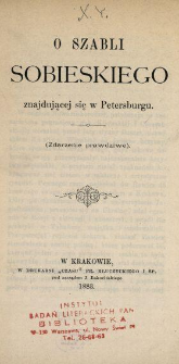 O szabli Sobieskiego znajdującej się w Petersburgu : (zdarzenie prawdziwe)