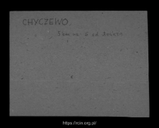 Chyczewo. Files of Raciaz district in the Middle Ages. Files of Historico-Geographical Dictionary of Masovia in the Middle Ages