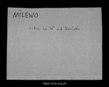 Milewo. Files of Raciaz district in the Middle Ages. Files of Historico-Geographical Dictionary of Masovia in the Middle Ages