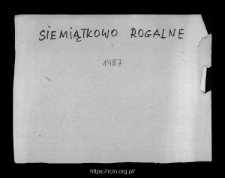 Siemiątkowo Rogalne. Files of Raciaz district in the Middle Ages. Files of Historico-Geographical Dictionary of Masovia in the Middle Ages