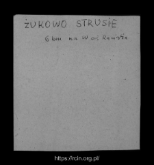 Żukowo-Strusie. Files of Raciaz district in the Middle Ages. Files of Historico-Geographical Dictionary of Masovia in the Middle Ages