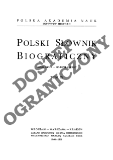 Polski słownik biograficzny T. 9 (1960-1961), Gross Adolf - Horoch Kalikst, Część wstępna