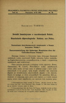 Notatki faunistyczne o much&oacute;wkach Polski. Faunistisch - dipterologische Notizen aus Polen. 1. 1. Zestawienie dotychczasowych wiadomości o faunie komar&oacute;w Polski = Zusammenstellung der bisheriger Kenntnisse &uuml;ber die Culiciden-Fauna Polens