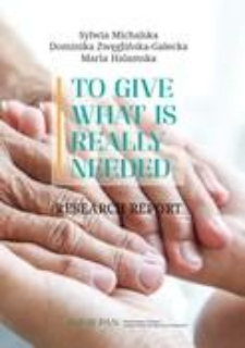 To Give What Is Really Needed. Research Report