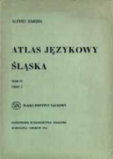 Atlas językowy Śląska. T. 4 cz. 2, Wykazy i komentarze do map 501-750