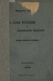 O Janie Potockim i literaturze Kaukazu : notatka krytyczno-polemiczna