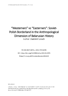 &ldquo;Westerners&rdquo; vs &ldquo;Easterners&rdquo;: Soviet-Polish Borderland in the Anthropological Dimension of Belarusian History