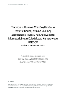 Tradycje kulturowe Chaz&oacute;w/Haz&oacute;w w świetle badań, działań lokalnej społeczności i wpisu na Krajową Listę Niematerialnego Dziedzictwa Kulturowego UNESCO