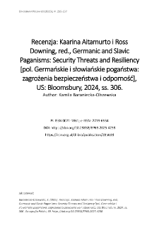 Recenzja: Kaarina Aitamurto i Ross Downing, red., Germanic and Slavic Paganisms: Security Threats and Resiliency [pol. Germańskie i słowiańskie pogaństwa: zagrożenia bezpieczeństwa i odporność], US: Bloomsbury, 2024, ss. 306.