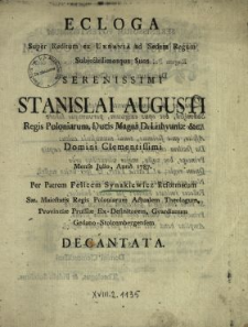 Ecloga Super Reditum ex Ukrania [!] ad Sedem Regum [...] Stanislai Augusti Regis Poloniarum, Ducis Magni D. Lithvaniæ [...] Mense Julio, Anno 1787