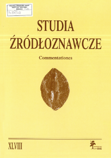 Studia Źr&oacute;dłoznawcze = Commentationes T. 48 (2010), Zapiski krytyczne