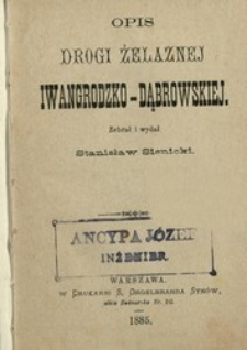 Opis drogi żelaznej Iwangrodzko-Dąbrowskiej
