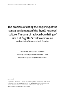 The problem of dating the beginning of the central settlements of the Brześć Kujawski culture. The case of radiocarbon dating of site 3 at Żegotki, Strzelno commune