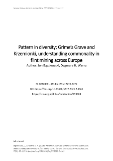 Pattern in diversity; Grime&rsquo;s Grave and Krzemionki, understanding commonality in flint mining across Europe