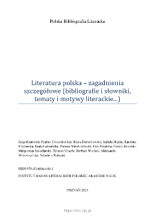 Polska Bibliografia Literacka: Literatura polska &ndash; zagadnienia szczeg&oacute;łowe (bibliografie i słowniki,tematy i motywy literackie...) - 2025