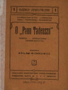 O "Panu Tadeuszu" : geneza - streszczenie - charakterystyki