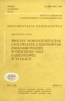 Procesy morfogenetyczne i ich związek z sezonowymi zmianami pogody w otoczeniu Hali Gąsienicowej w Tatrach = Morphogenetic processes and their connection with seasonal weather changes in the environment of Hala Gąsienicowa in the Tatra mountains