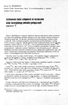 Zastosowanie badań izotopowych do wyznaczania wieku bezwzględnego pokład&oacute;w geologicznych = Isotopic investigations in determination of geological layers absolute age
