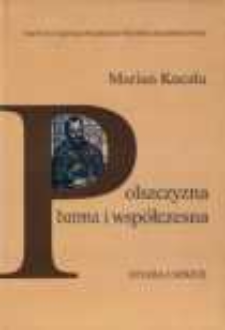 Polszczyzna dawna i wsp&oacute;łczesna