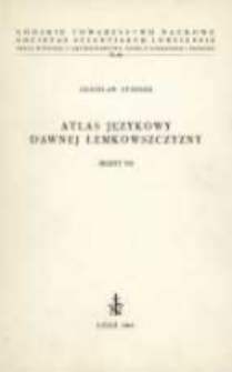 Atlas językowy dawnej Łemkowszczyzny. Z. 7