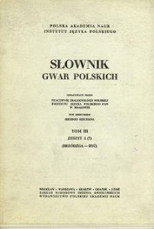 Słownik gwar polskich. T. 3 z. 1 (7), Brz&oacute;dźga-być