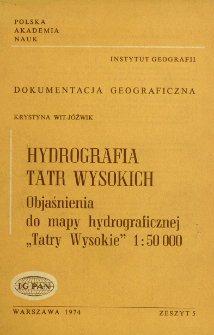 Hydrografia Tatr Wysokich : objaśnienia do mapy hydrograficznej "Tatry Wysokie" 1:50 000 = Hydrography of the High Tatra Mts